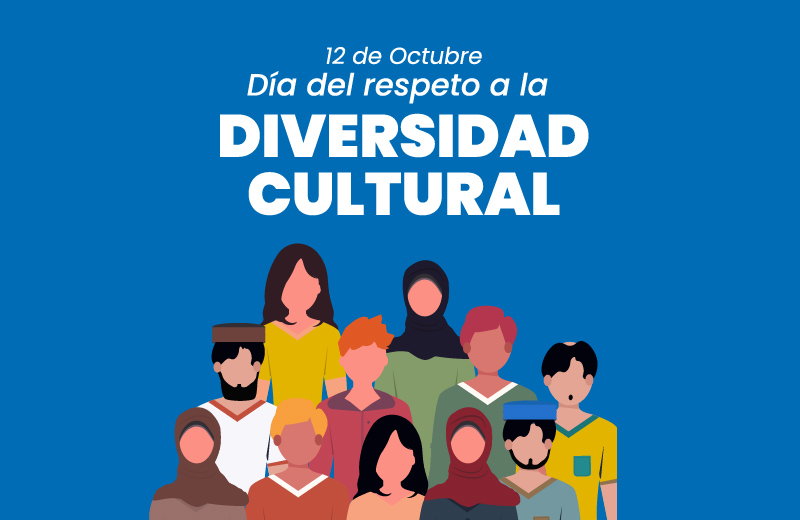 DÍA DELRESPETO A LA DIVERSIDAD CULTURAL