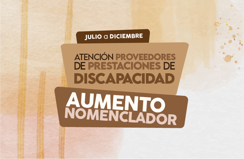 ACTUALIZACIÓN DE ARANCELES PROVEEDORES DE DISCAPACIDAD – JULIO A DICIEMBRE 2023